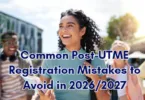 Common Post-UTME Registration Mistakes to Avoid