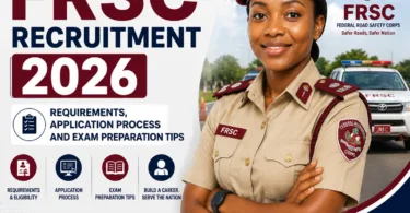 FRSC Recruitment 2026 Requirements, Application Process and Exam Preparation Tips