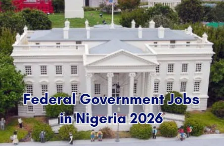 Federal Government Jobs in Nigeria 2026