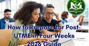 How to Prepare for Post-UTME in Four Weeks 2026 Guide