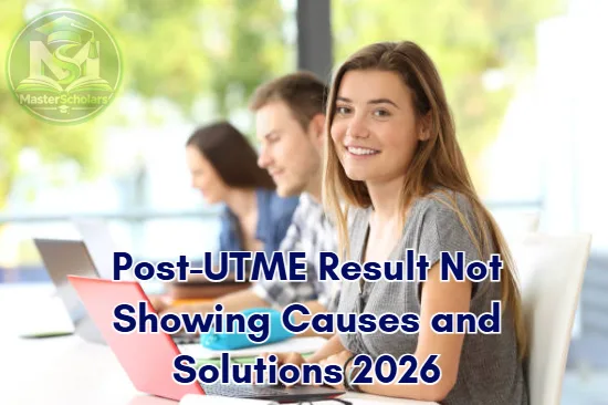 Post-UTME Result Not Showing Causes and Solutions 2026